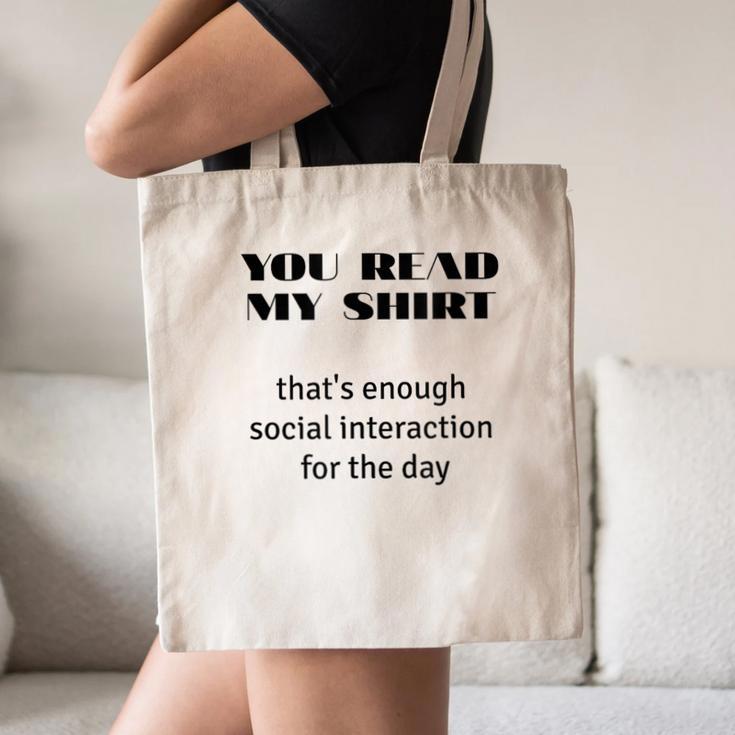 Introvert “You Read My Shirt” Tee T-Shirt Canvas Tote Bag Introvert “You Read My Shirt” Tee T-Shirt Canvas Tote Bag