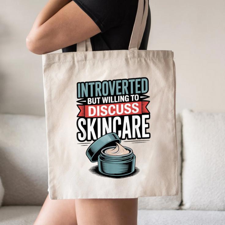 Introverted But Willing Discuss Skincare Canvas Tote Bag