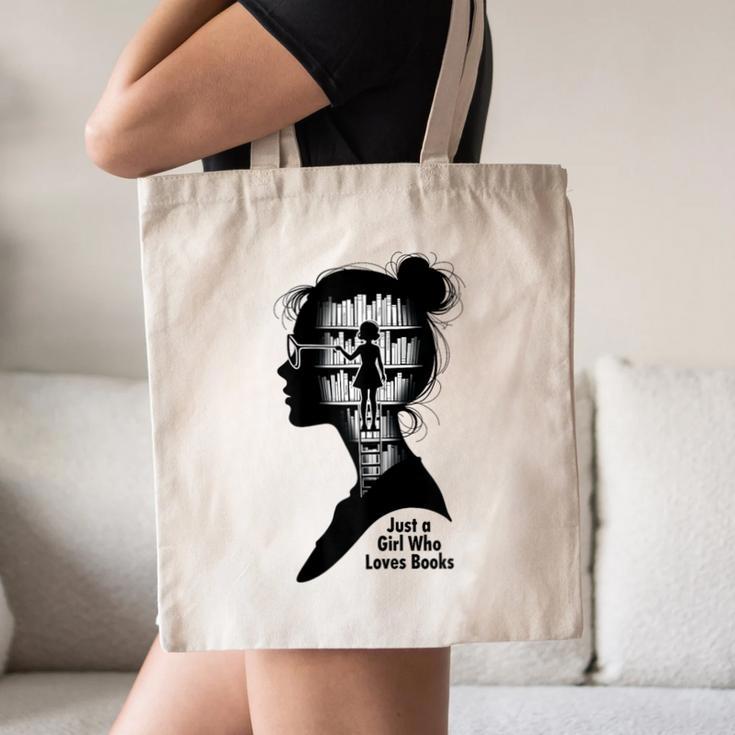 Just A Girl Who Loves Books Girls Books Lovers Canvas Tote Bag