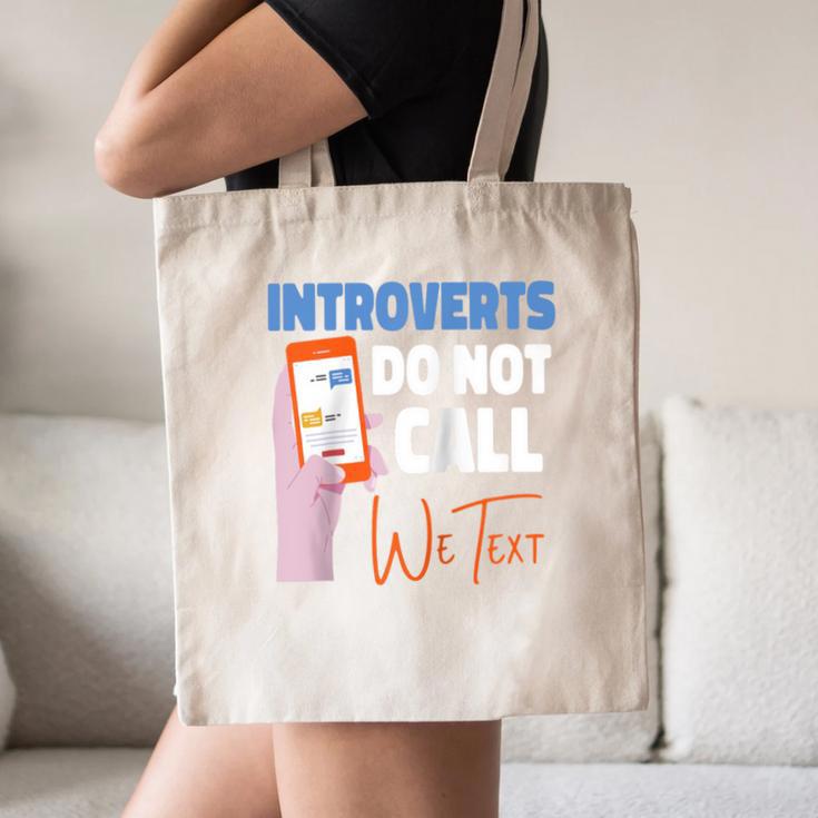 We Just Text Introvert For Quiet People Raglan Baseball Tee Canvas Tote Bag We Just Text Introvert For Quiet People Raglan Baseball Tee Canvas Tote Bag