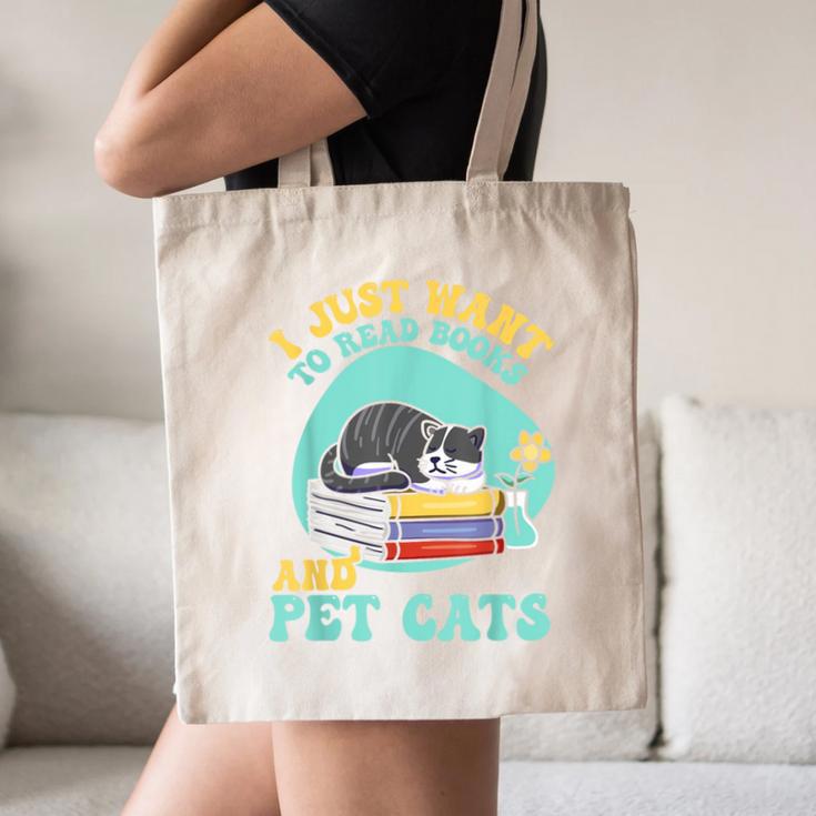 I Just Want To Read Books And Pet Cats Cat Book Lovers Canvas Tote Bag