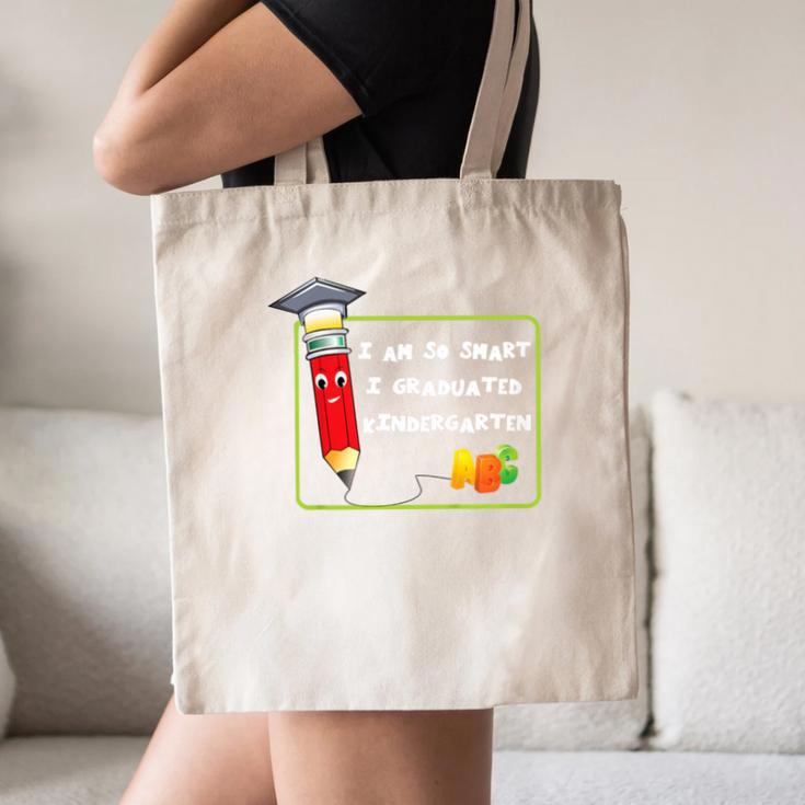 Kids Kindergarten Graduation Humor I'm So Smart I Graduated Canvas Tote Bag
