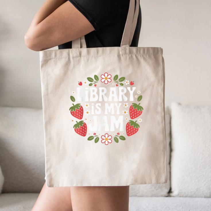 Library Is My Jam Librarian Book Lover Strawberry Canvas Tote Bag