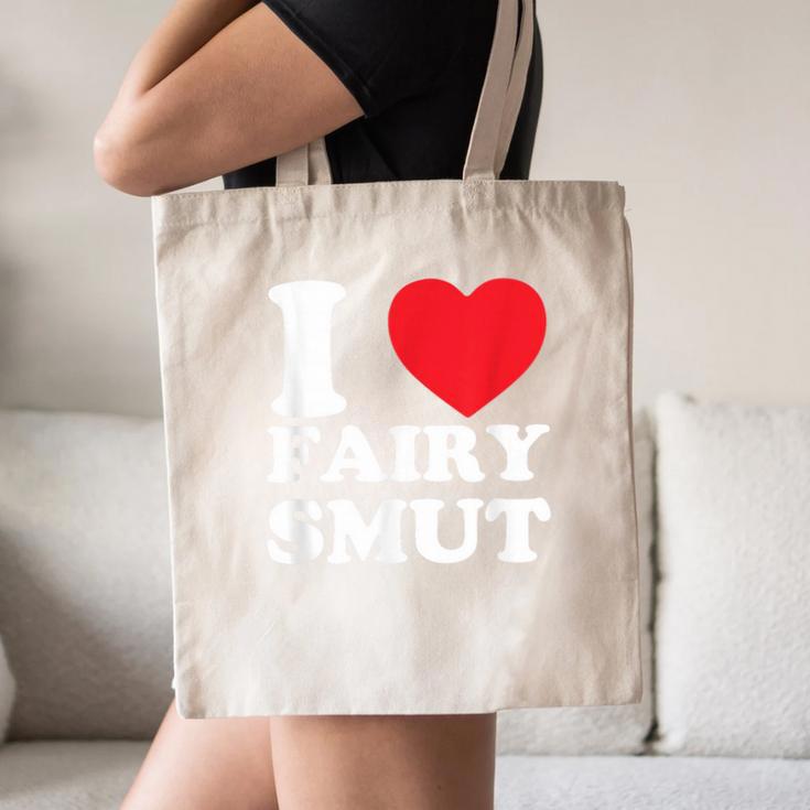 I Love Fairy Smut Book Lover Saying Canvas Tote Bag I Love Fairy Smut Book Lover Saying Canvas Tote Bag