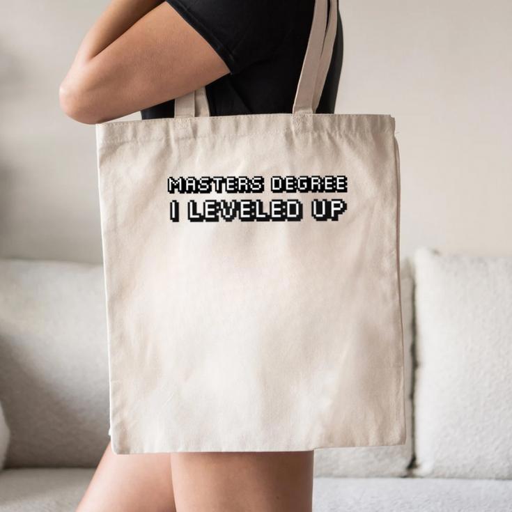 Masters Degree I Leveled Up Graduation T-Shirt Canvas Tote Bag