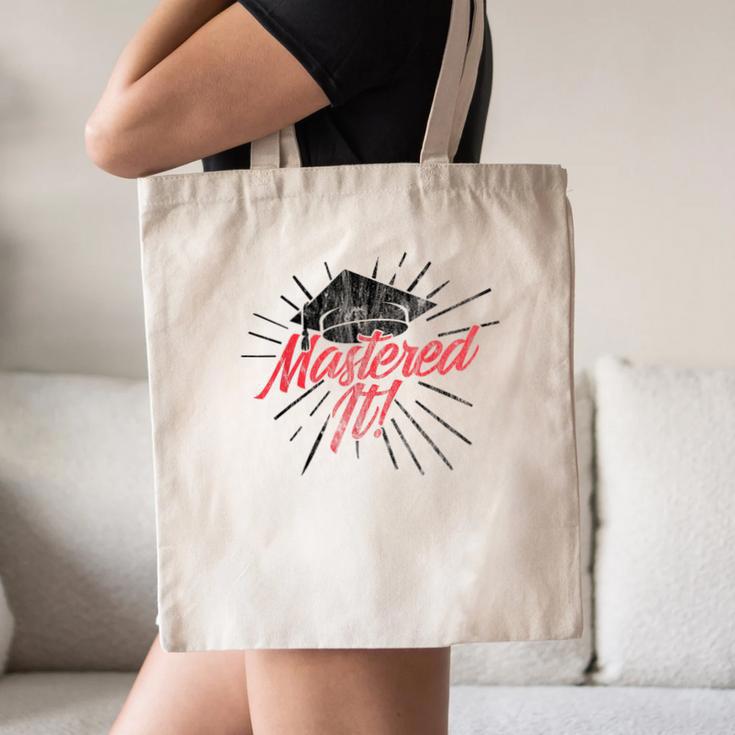 Master's Graduation Shirt For Men And Women Mastered It Canvas Tote Bag
