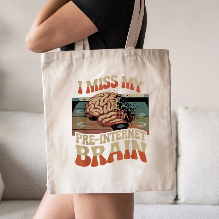 I Miss My Pre-Internet Brain Digital Nostalgia Retro Canvas Tote Bag