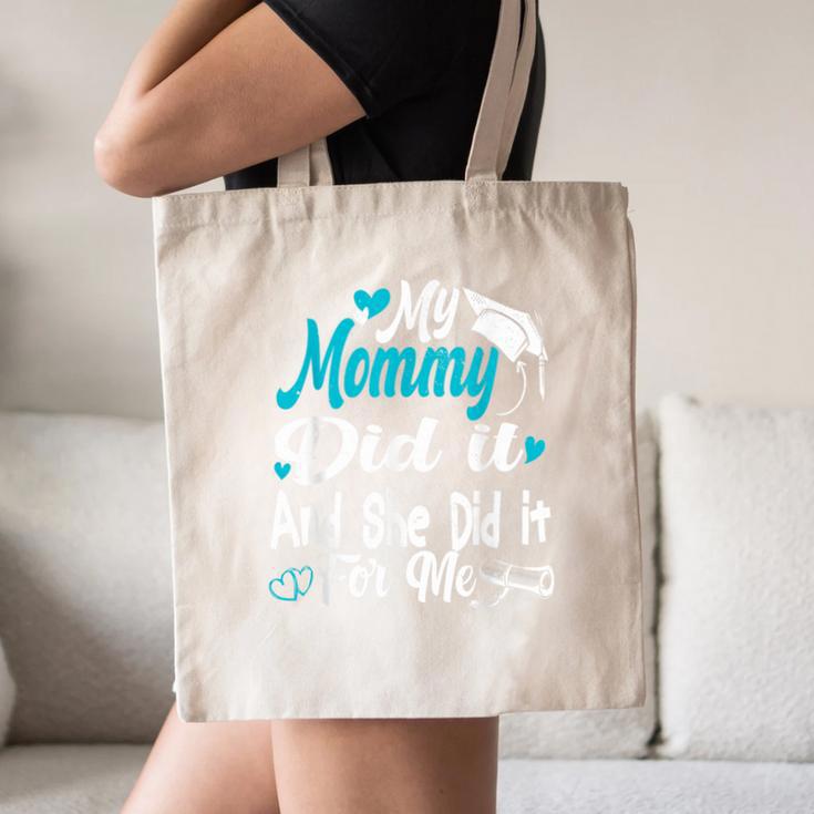 My Mommy Did It Tee Graduation Graduated Mom Proud Children Canvas Tote Bag