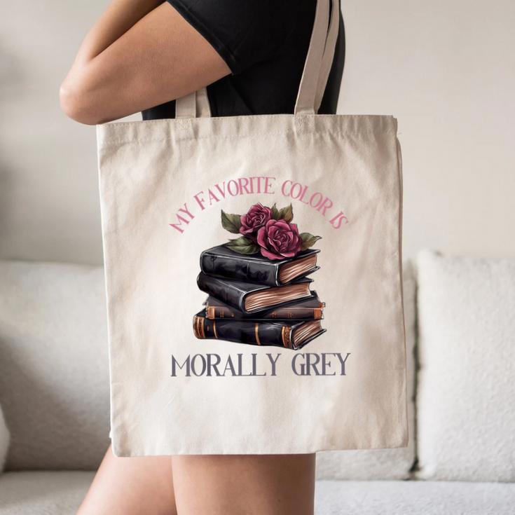 Morally Grey Books Women Morally Grey Is My Favorite Color Canvas Tote Bag