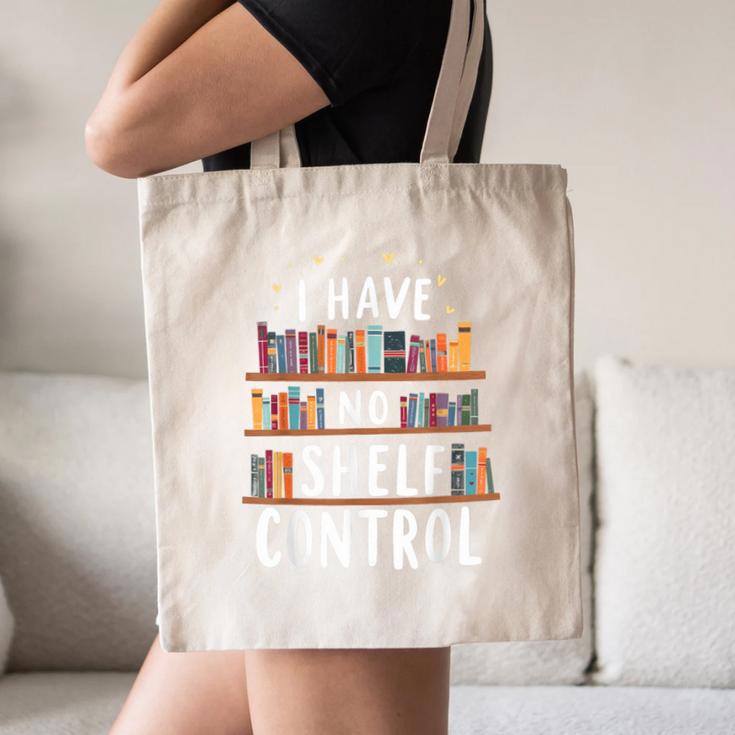 i Have No Shelf Control Book Lovers Book Reading Library Canvas Tote Bag