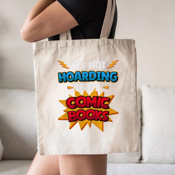 It Is Not Hoarding If It's Comic Books Collector Tee Premium Tri-Blend Canvas Tote Bag