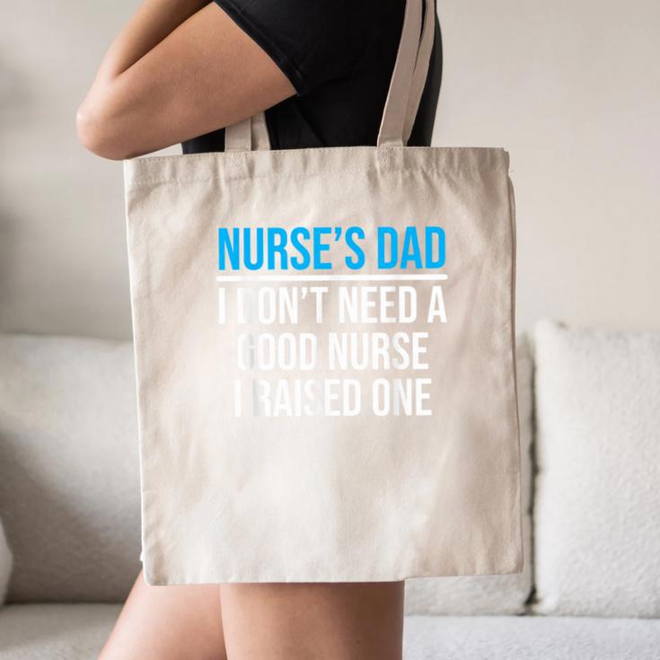 Nurse's Dad Father Nursing School Graduation Canvas Tote Bag