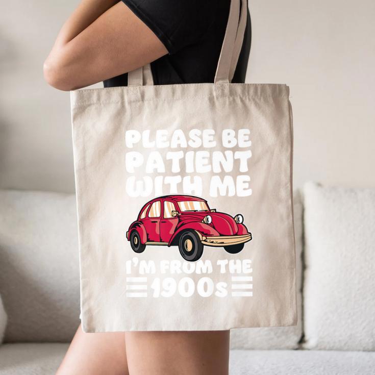 Be Patient With Me I'm From The 1900s Vintage Car Humor Premium Canvas Tote Bag