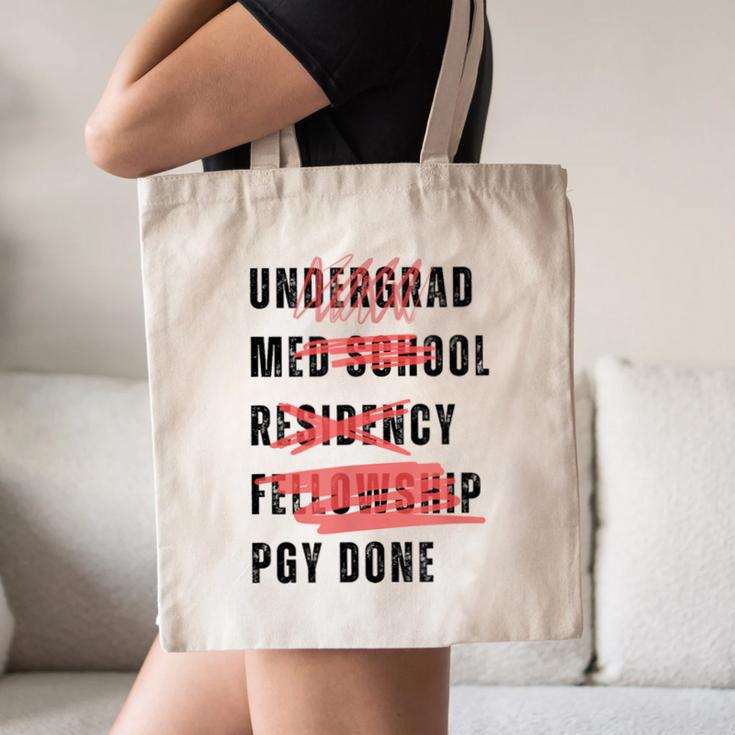 PGY Done Medical Training Residency Fellowship Graduation Canvas Tote Bag