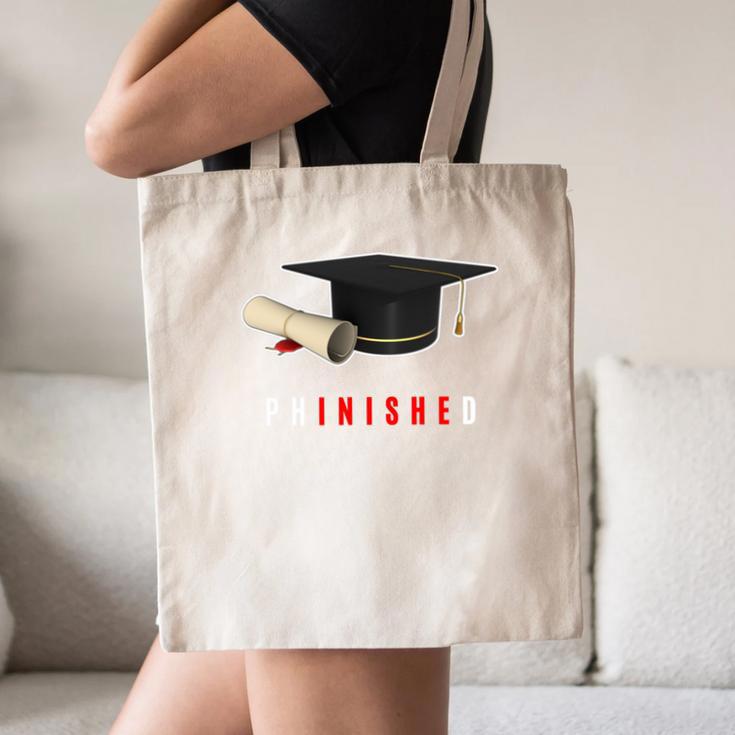 PhD Graduation Celebration For Finished Phd Grad Men Women Canvas Tote Bag
