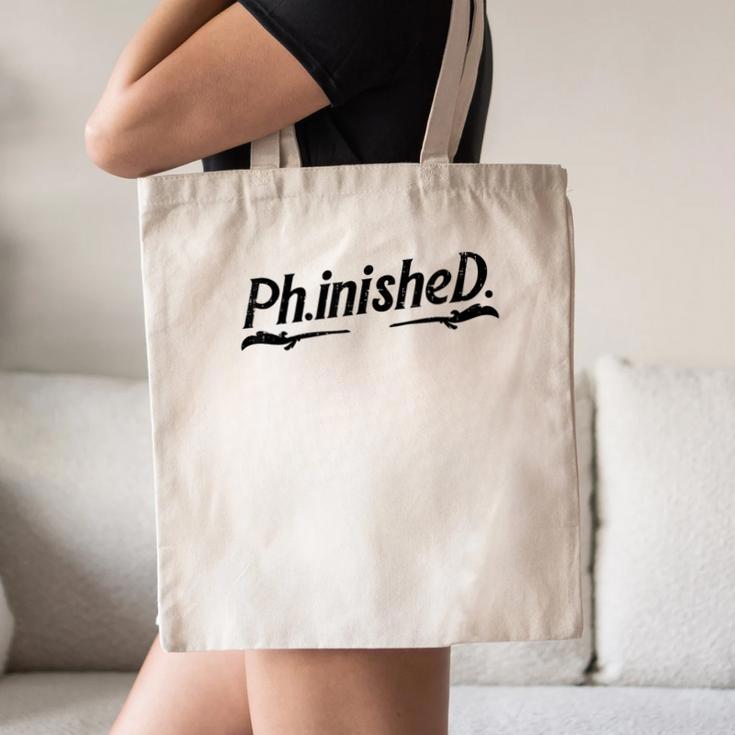Phd Phinished Shirt Doctorate Graduation Students Canvas Tote Bag