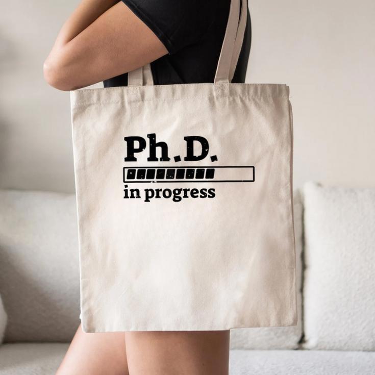 PhD In Progress Graduation Progress Bar Shirt Canvas Tote Bag