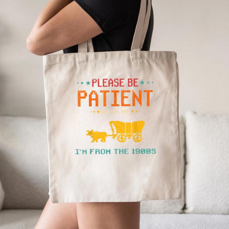 Please Be Patient With Me I'm From The 1900s 2024 Mom Dad Canvas Tote Bag