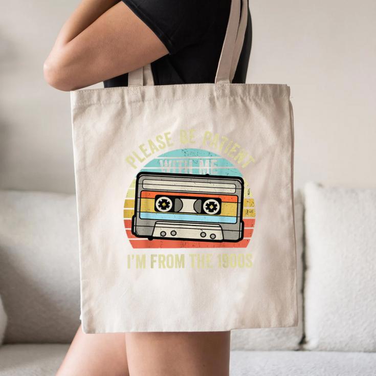 Please Be Patient With Me I'm From The 1900s Cassette Tape Canvas Tote Bag Please Be Patient With Me I'm From The 1900s Cassette Tape Canvas Tote Bag