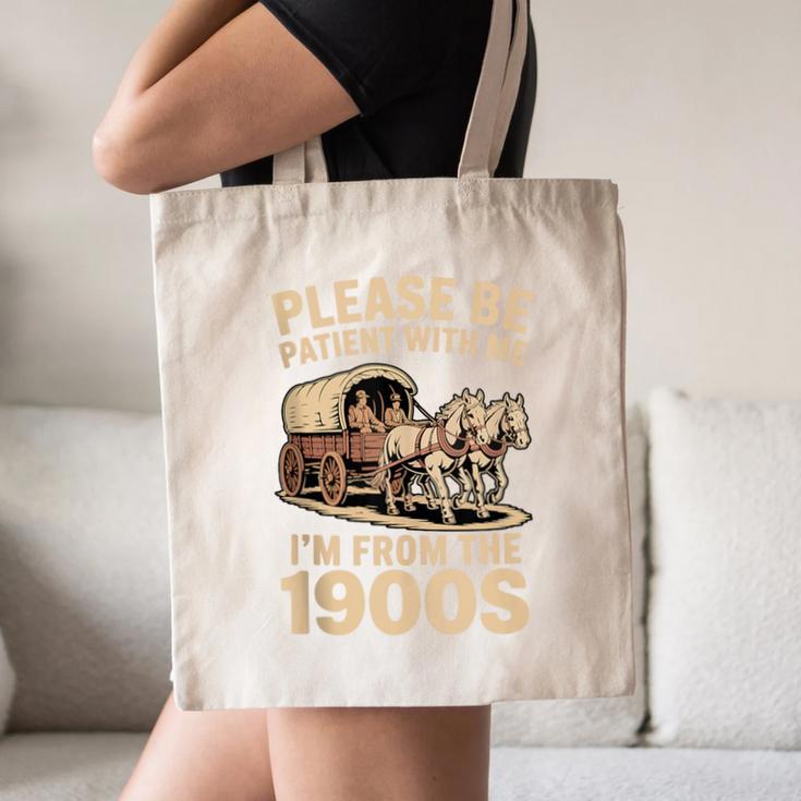 Please Be Patient With My I'm From The 1900s Classic Canvas Tote Bag Please Be Patient With My I'm From The 1900s Classic Canvas Tote Bag