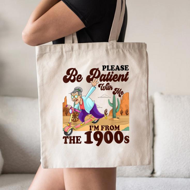 Please Be Patient With Me I'm From The 1900s Gen X Boomer Canvas Tote Bag Please Be Patient With Me I'm From The 1900s Gen X Boomer Canvas Tote Bag