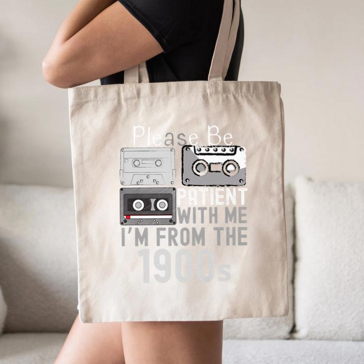 Please Be Patient With Me I'm From The 1900s Retired Fathers Premium Canvas Tote Bag