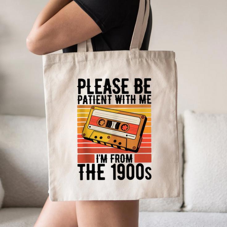 Please Be Patient With Me I'm From The 1900s Retro Birthday Canvas Tote Bag
