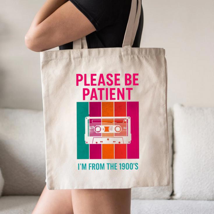 Please Be Patient I'm From The 1900s Retro Cassette Tape Premium Tri-Blend Canvas Tote Bag Please Be Patient I'm From The 1900s Retro Cassette Tape Premium Tri-Blend Canvas Tote Bag