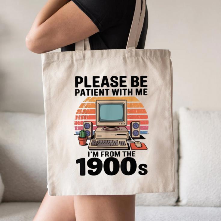 Please Be Patient I'm From The 1900s Retro Computer Geek Canvas Tote Bag