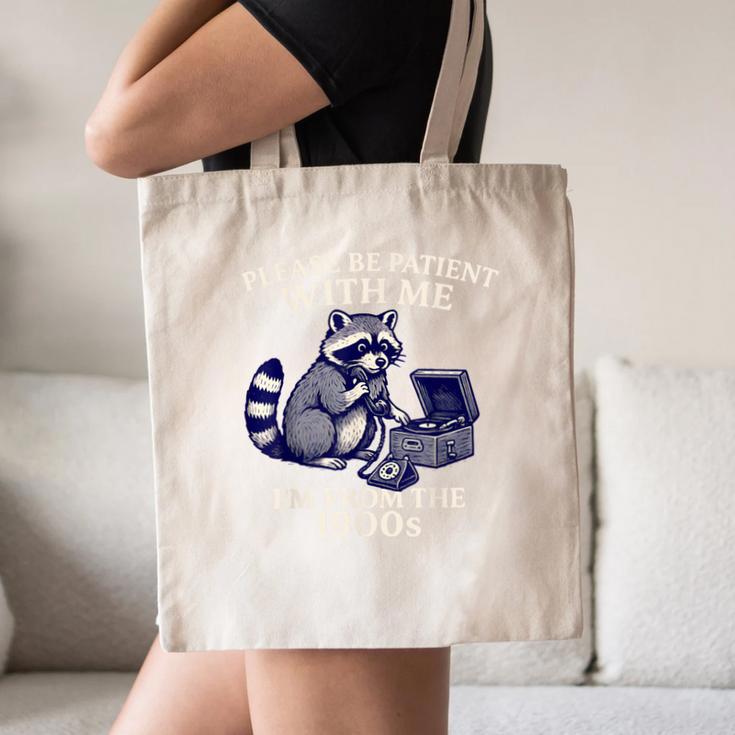 Please Be Patient I'm From The 1900s Retro Raccoon Saying Canvas Tote Bag