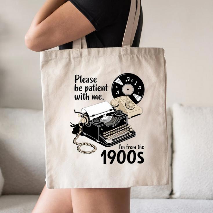 Please Be Patient I'm From The 1900s Sarcastic Joke Premium Tri-Blend Canvas Tote Bag