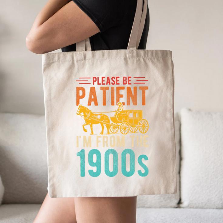 PLEASE BE PATIENT I'M FROM THE 1900s Vintage 1900s 90s Premium Canvas Tote Bag PLEASE BE PATIENT I'M FROM THE 1900s Vintage 1900s 90s Premium Canvas Tote Bag