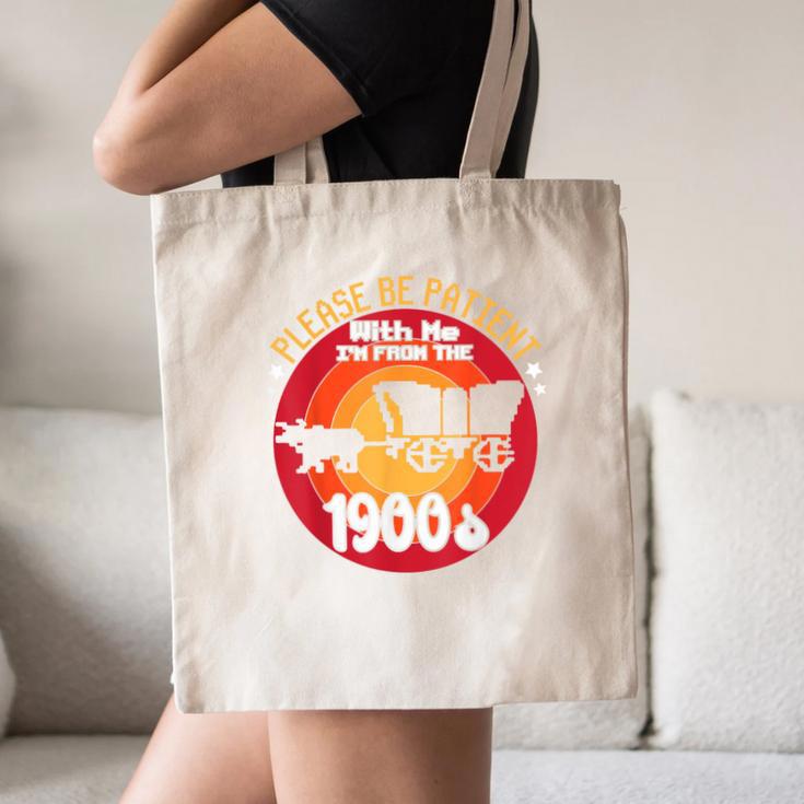 Please Be Patient With Me I'm From The 1900s Vintage Meme Canvas Tote Bag