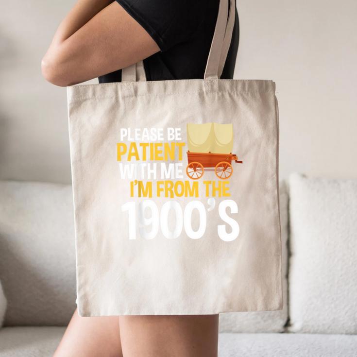 Please Be Patient With Me I'm From The 1900s Vintage Oregon Canvas Tote Bag Please Be Patient With Me I'm From The 1900s Vintage Oregon Canvas Tote Bag
