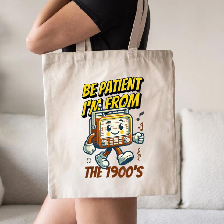 Please Be Patient With Me I'm From The 1900s Vintage Radio Canvas Tote Bag Please Be Patient With Me I'm From The 1900s Vintage Radio Canvas Tote Bag