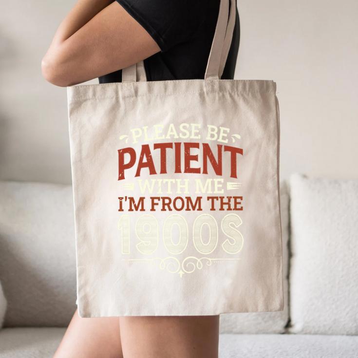 Please Be Patient With Me I'm From The 1900s Vintage Style Premium Canvas Tote Bag