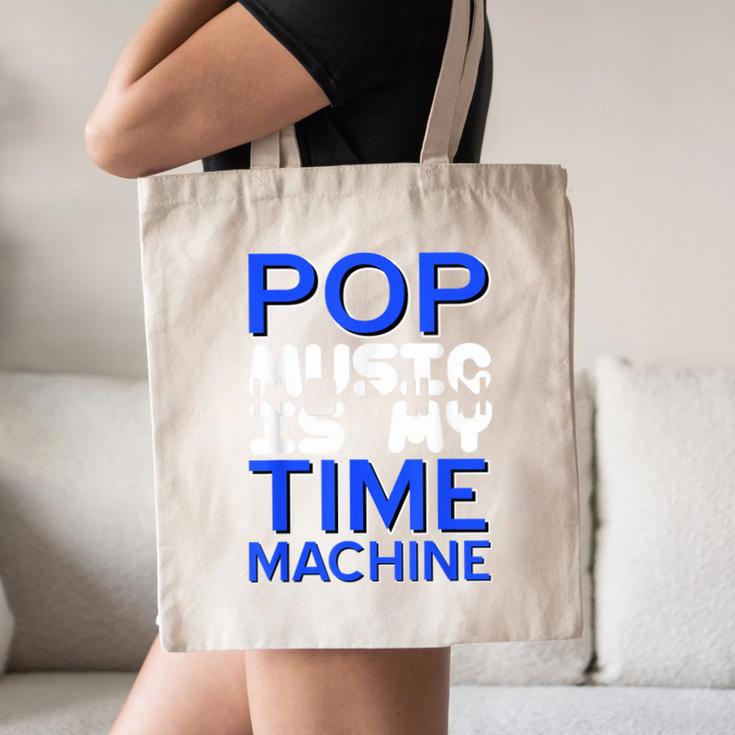 Pop Music Becomes a Time Machine Nostalgia Sound Quote Canvas Tote Bag
