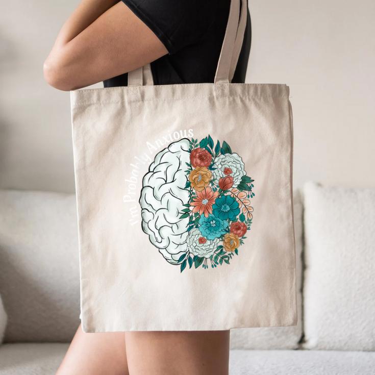 Probably Anxious Mental Health Quote Introverts People Canvas Tote Bag