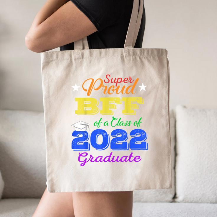 Proud Bff Of 2022 Graduate Class 2022 Graduation Family Canvas Tote Bag
