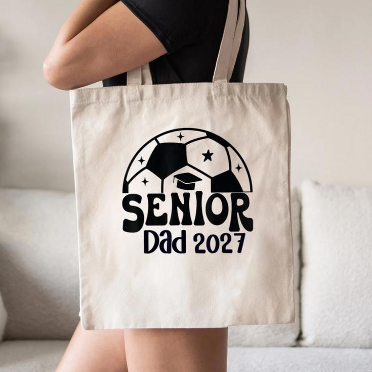 Proud Senior Dad Soccer Class Of 2027 Graduation Graduate Canvas Tote Bag