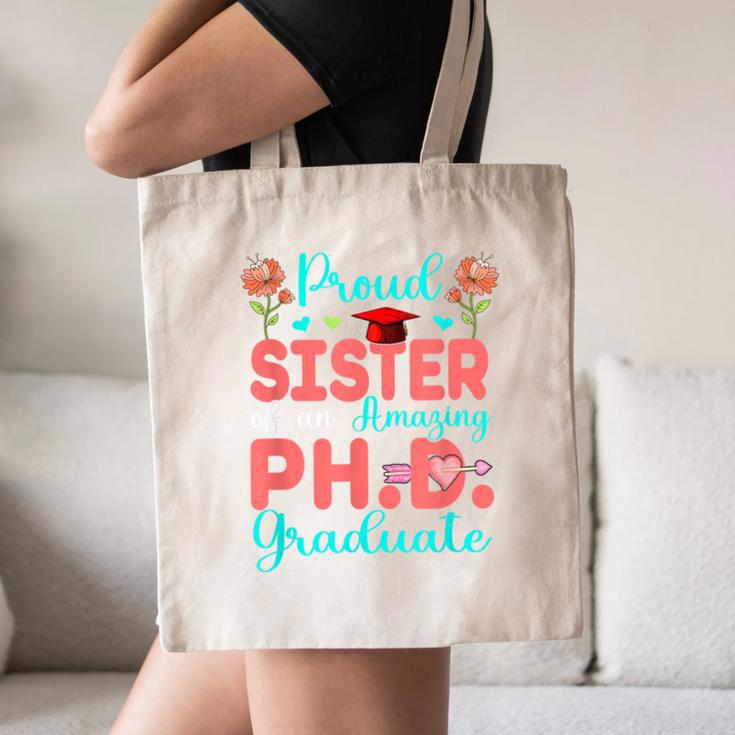 Proud Sister Of An Amazing PhD Graduate Family Graduation Canvas Tote Bag