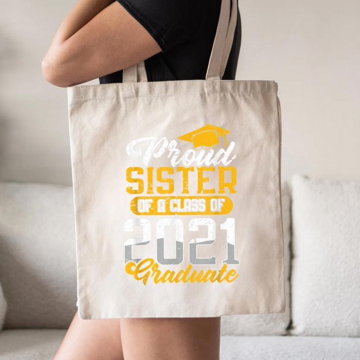 Proud Sister Of a Class Of 2021 Graduate Senior Graduation Canvas Tote Bag