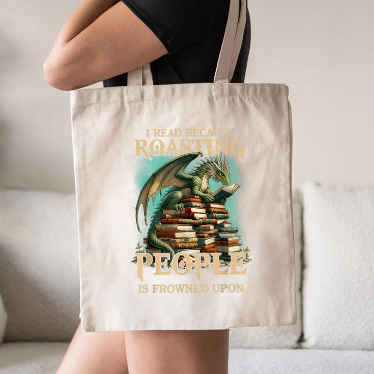 I Read Because Roasting People Is Frowned Upon Dragon Book Canvas Tote Bag