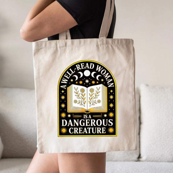 A Well Read Woman Is A Dangerous Creature For Book Lovers Canvas Tote Bag