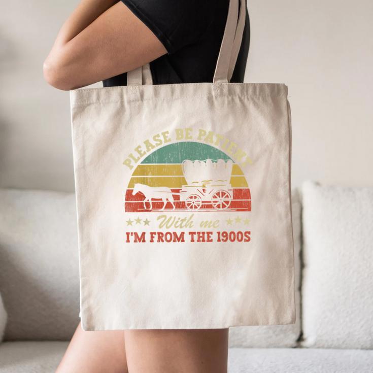 Retro Please Be Patient With Me I'm From The 1900s Canvas Tote Bag