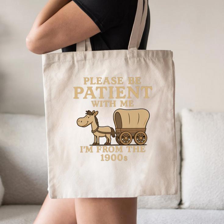 Retro Please Be Patient With Me I'm From The 1900s Vintage Premium Canvas Tote Bag Retro Please Be Patient With Me I'm From The 1900s Vintage Premium Canvas Tote Bag
