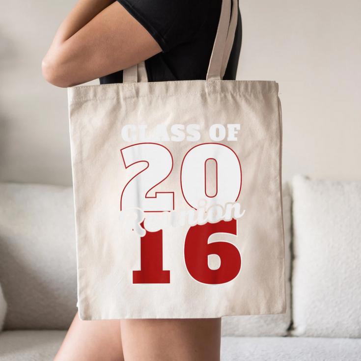 Reunion 2016 Class Of 2016 Reunion 16 Graduation 2016 Canvas Tote Bag