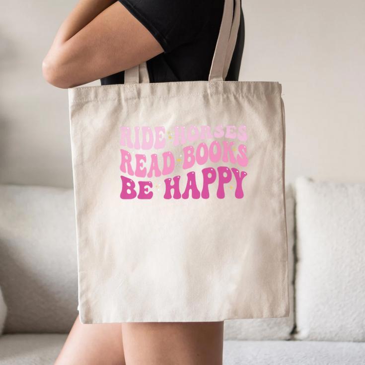 Ride Horses Read Books Be Happy Groovy Book Horse Premium Canvas Tote Bag Ride Horses Read Books Be Happy Groovy Book Horse Premium Canvas Tote Bag