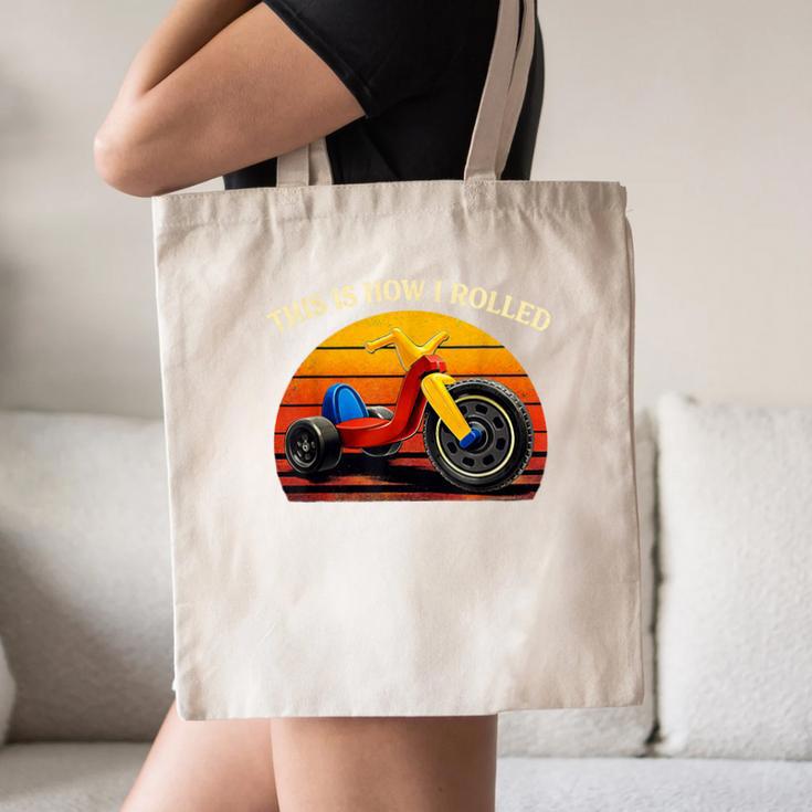 This Is How I Rolled Retro Toys Big Wheel Tricycle Nostalgia Canvas Tote Bag