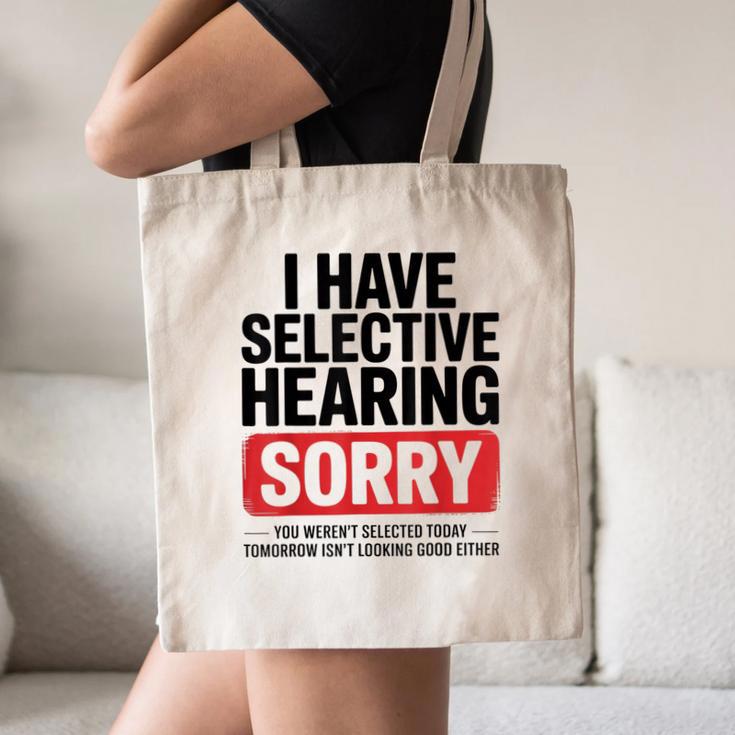 Sarcastic Sayings Introvert I Have Selective Hearing Canvas Tote Bag Sarcastic Sayings Introvert I Have Selective Hearing Canvas Tote Bag